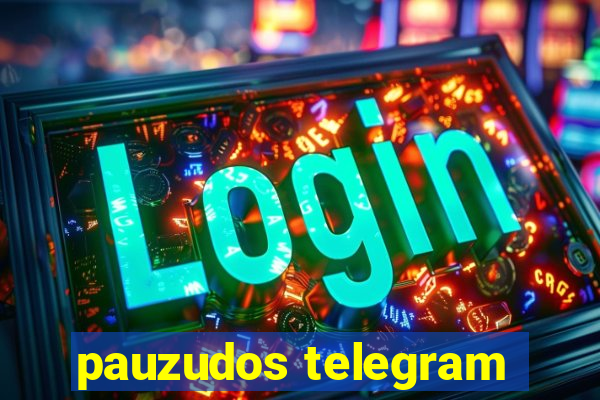 pauzudos telegram